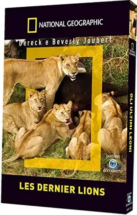 Couverture du produit · National Geographic-Les Derniers Lions