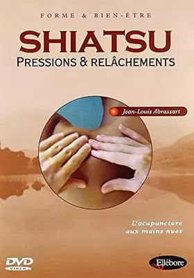 Couverture du produit · Shiatsu-Pressions & relâchements