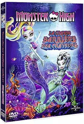 Couverture du produit · Monster High : La Grande barrière des frayeurs