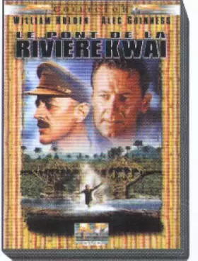 Couverture du produit · Le Pont de la rivière Kwai [Édition Collector]