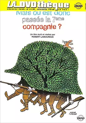 Couverture du produit · Mais où est donc passée la 7ème compagnie ?