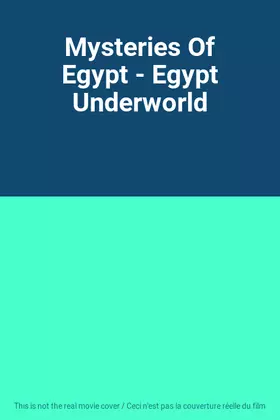 Couverture du produit · Mysteries Of Egypt - Egypt Underworld