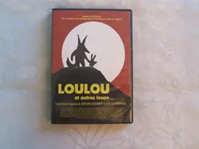 Couverture du produit · Loulou et Autres Loups.