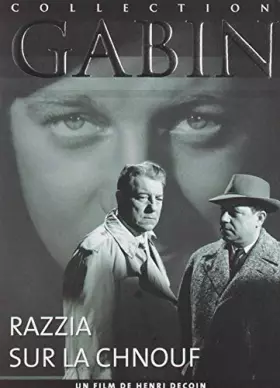 Couverture du produit · RAZZIA SUR LA CHNOUF. Gabin. 1DVD