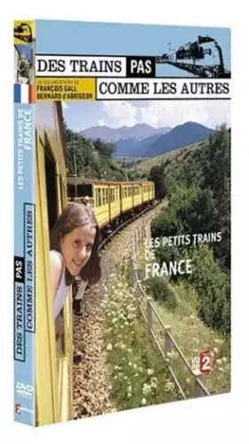 Couverture du produit · Des trains pas comme les autres : Petits trains de France