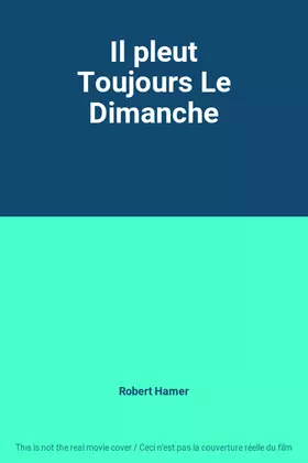 Couverture du produit · Il pleut Toujours Le Dimanche