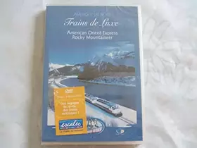 Couverture du produit · Trains De Luxe : Amerique Nord
