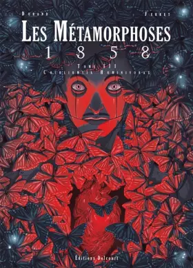 Couverture du produit · Les Métamorphoses 1858 T03: Cochliomyia Hominivorax