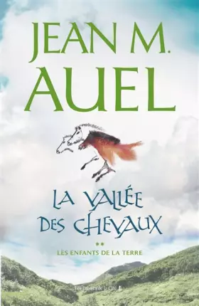 Couverture du produit · Les Enfants de la Terre, tome 2 : La Vallée des chevaux
