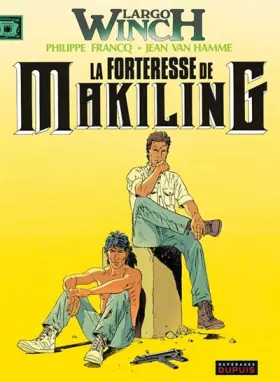 Couverture du produit · Largo Winch, tome 7 : La forteresse de Makiling