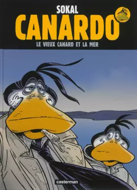 Couverture du produit · Une enquête de l'inspecteur Canardo, Tome 22 : Le vieux canard et la mer