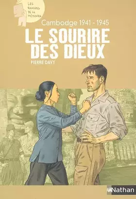 Couverture du produit · Le sourire des dieux : Cambodge 1941-1945