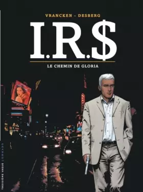 Couverture du produit · I.R.$, Tome 11 : Le chemin de Gloria