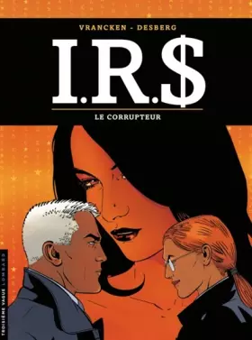 Couverture du produit · I.R.$., tome 6 : Le Corrupteur