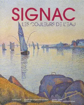 Couverture du produit · Signac, les couleurs de l'eau