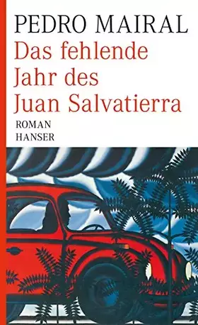 Couverture du produit · Das fehlende Jahr des Juan Salvatierra: Roman