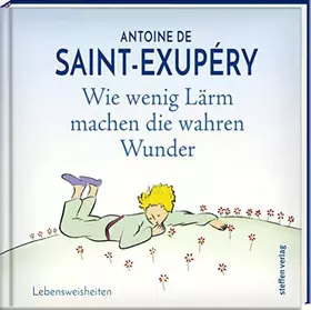 Couverture du produit · Wie wenig Lärm machen die wahren Wunder: Lebensweisheiten (Literarische Lebensweisheiten)
