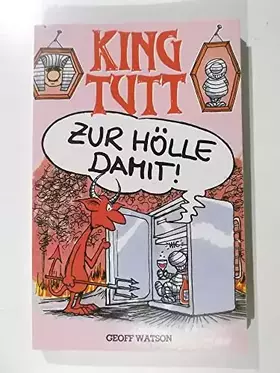 Couverture du produit · King Tutt. Zur Hölle damit.