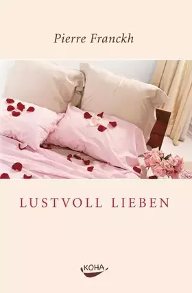 Couverture du produit · Lustvoll Lieben: 7 Regeln für erfüllten Sex