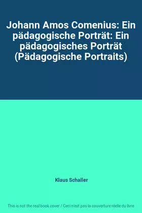 Couverture du produit · Johann Amos Comenius: Ein pädagogische Porträt: Ein pädagogisches Porträt (Pädagogische Portraits)