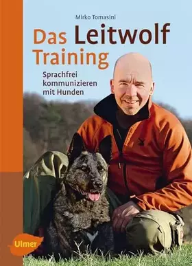 Couverture du produit · Das Leitwolf Training gelb 12 x 3,5 cm: Sprachfrei kommunizieren mit Hunden