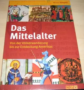 Couverture du produit · Das Mittelalter: Von der Völkerwanderung bis zur Entdeckung Amerikas