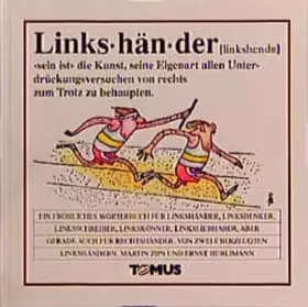 Couverture du produit · Linkshänder: Ein fröhliches Wörterbuch für Linkshänder, Linksdenker, Linksschreiber, Linkskönner, Linksliebhaber, aber gerade a