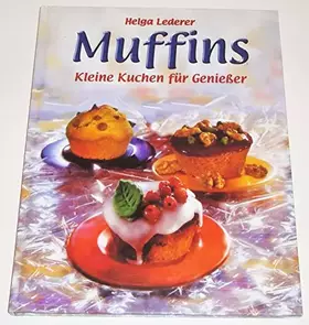 Couverture du produit · Muffins: Kleine Kuchen für Genießer