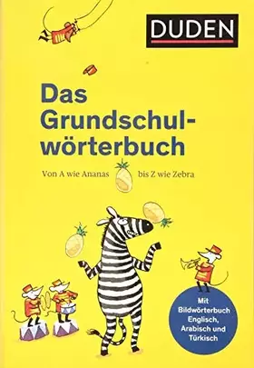 Couverture du produit · Duden – Das Grundschulwörterbuch: Mit einer Lehrerhandreichung sowie zusätzlichen Arbeitsblättern, Lernspielen und Wörterlisten