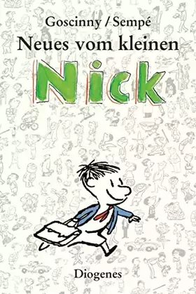 Couverture du produit · Neues vom kleinen Nick: Achtzig prima Geschichten vom kleinen Nick und seinen Freunden (Der kleine Nick)