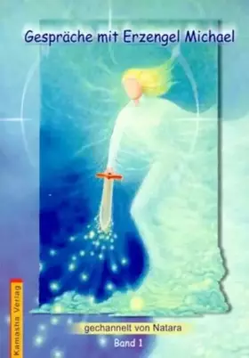 Couverture du produit · Gespräche mit Erzengel Michael: gechannelt durch Natara: Für alle Kinder dieser Erde (Herzensflügel)