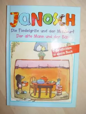 Couverture du produit · Die Fiedelgrille und der Maulwurf. Der alte Mann und der Bär. 2 Geschichten in einem Buch.