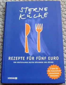 Couverture du produit · Sterneküche: Rezepte für fünf Euro von Deutschlands besten Köchinnen und Köchen