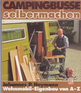 Couverture du produit · Campingbusse selbermachen: Wohnmobil-Eigenbau von A-Z