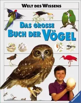 Couverture du produit · Welt des Wissens, Das grosse Buch der Vögel