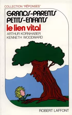 Couverture du produit · Grands-parents, petits-enfants : Le lien vital