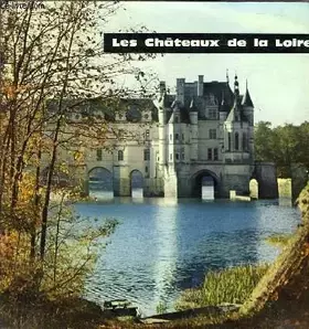 Couverture du produit · LES CHATEAUX DE LA LOIRE - TOURISME N°1