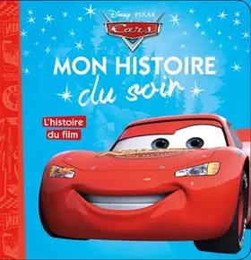 Couverture du produit · CARS - Mon Histoire du Soir - L'histoire du film