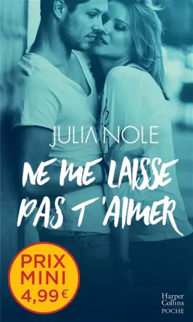 Couverture du produit · Ne me laisse pas t'aimer: Un roman New Adult inédit à prix mini !