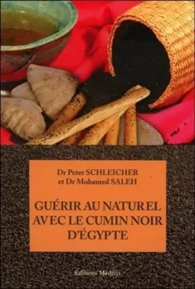 Couverture du produit · Guérir au naturel avec le cumin noir d'Egypte