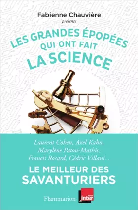 Couverture du produit · Les grandes épopées qui ont fait la science: Le meilleur des Savanturiers