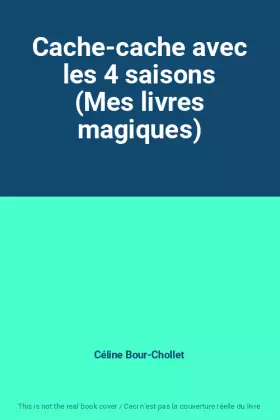 Couverture du produit · Cache-cache avec les 4 saisons (Mes livres magiques)
