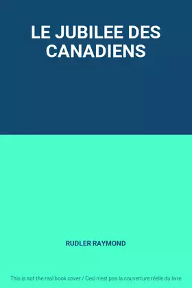 Couverture du produit · LE JUBILEE DES CANADIENS