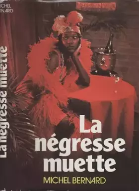 Couverture du produit · La négresse muette