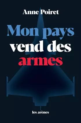 Couverture du produit · Mon pays vend des armes