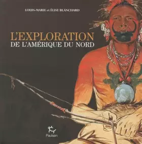 Couverture du produit · L'Exploration de l'Amérique du Nord