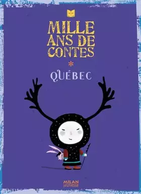 Couverture du produit · Mille ans de contes: Québec