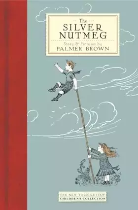 Couverture du produit · The Silver Nutmeg: The Story of Anna Lavinia and Toby