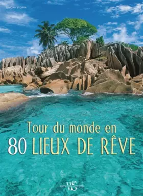 Couverture du produit · Tour du monde en 80 lieux de rêve
