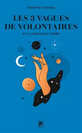 Couverture du produit · Les trois vagues de volontaires et la nouvelle terre